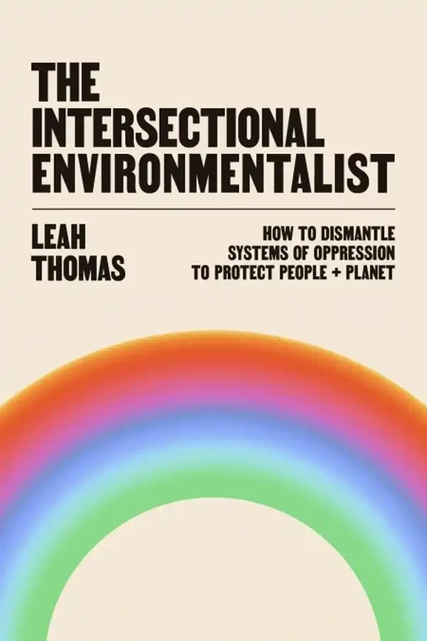 The Intersectional Environmentalist